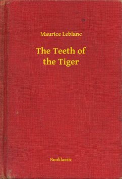 The Teeth of the Tiger (eBook, ePUB) - Leblanc, Maurice