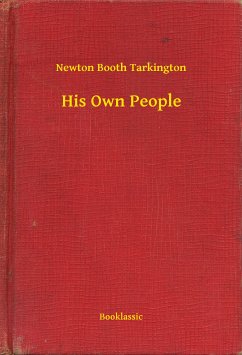 His Own People (eBook, ePUB) - Tarkington, Newton Booth