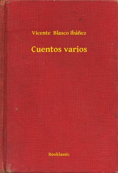 Cuentos varios (eBook, ePUB) - Ibánez, Vicente Blasco