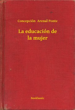 La educación de la mujer (eBook, ePUB) - Ponte, Concepción Arenal