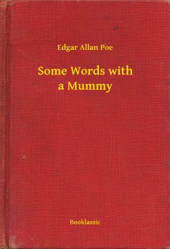 Some Words with a Mummy (eBook, ePUB) - Poe, Edgar Allan