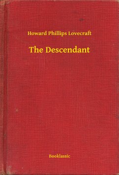 The Descendant (eBook, ePUB) - Lovecraft, Howard Phillips