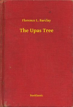 The Upas Tree (eBook, ePUB) - Barclay, Florence L.