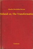 Wieland: or, The Transformation (eBook, ePUB)
