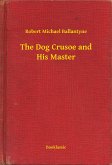 The Dog Crusoe and His Master (eBook, ePUB)