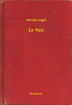 Le Nez (eBook, ePUB) - Gogol, Nikolai