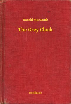 The Grey Cloak (eBook, ePUB) - MacGrath, Harold