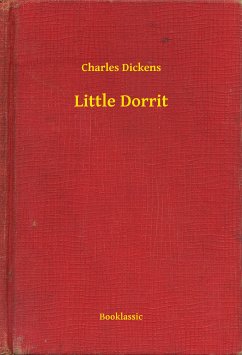 Little Dorrit (eBook, ePUB) - Dickens, Charles