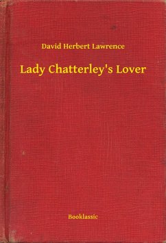Lady Chatterley's Lover (eBook, ePUB) - Lawrence, David Herbert