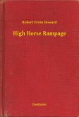 High Horse Rampage (eBook, ePUB) High Horse Rampage (eBook, ePUB)