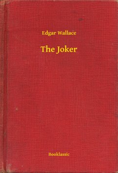 The Joker (eBook, ePUB) - Wallace, Edgar