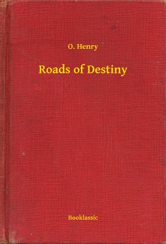 Roads of Destiny (eBook, ePUB) - O., O.