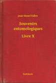 Souvenirs entomologiques - Livre X (eBook, ePUB)