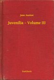 Juvenilia – Volume III (eBook, ePUB)