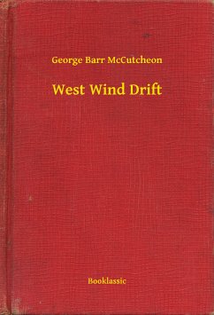 West Wind Drift (eBook, ePUB) - McCutcheon, George Barr