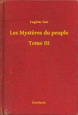 Les Mystères du peuple - Tome III (eBook, ePUB)