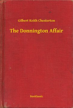 The Donnington Affair (eBook, ePUB) - Chesterton, Gilbert Keith