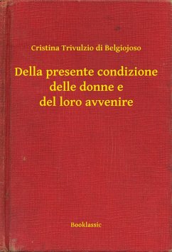 Cover Della presente condizione delle donne e del loro avvenire (eBook, ePUB)