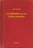 La Thébaide ou Les Freres ennemis (eBook, ePUB)