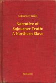 Narrative of Sojourner Truth: A Northern Slave (eBook, ePUB)