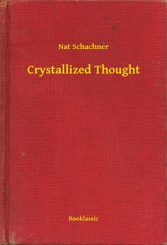 Crystallized Thought (eBook, ePUB) - Schachner, Nat