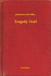 Tragedy Trail (eBook, ePUB) - Bild 1