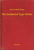 The Enchanted Type-Writer (eBook, ePUB)