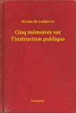 Cinq mémoires sur l’instruction publique (eBook, ePUB)