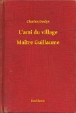 L'ami du village - Maître Guillaume (eBook, ePUB)