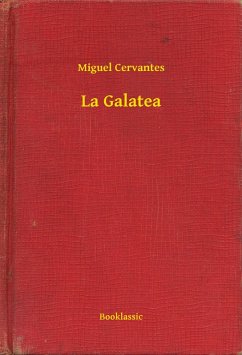 La Galatea (eBook, ePUB) - Cervantes, Miguel