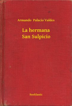 La hermana San Sulpicio (eBook, ePUB) - Valdes, Armando Palacio