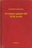 Avventure galanti del XVIII secolo (eBook, ePUB)