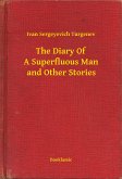 The Diary Of A Superfluous Man and Other Stories (eBook, ePUB)