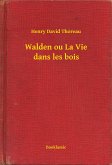 Walden ou La Vie dans les bois (eBook, ePUB)