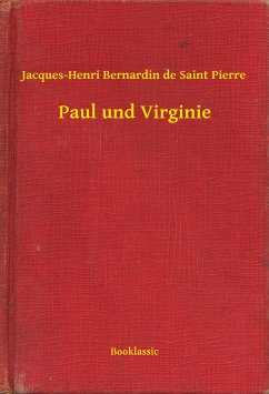 Paul und Virginie (eBook, ePUB) - Pierre, Jacques-Henri Bernardin de Saint