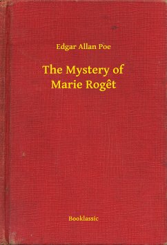 The Mystery of Marie Roget (eBook, ePUB) - Poe, Edgar Allan