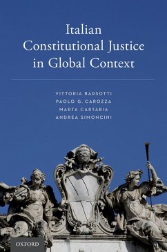 Italian Constitutional Justice in Global Context (eBook, PDF) - Barsotti, Vittoria; Carozza, Paolo G.; Cartabia, Marta; Simoncini, Andrea