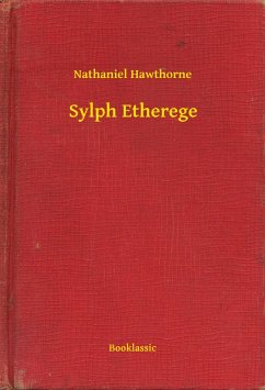 Sylph Etherege (eBook, ePUB) - Hawthorne, Nathaniel