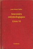 Souvenirs entomologiques - Livre VI (eBook, ePUB)