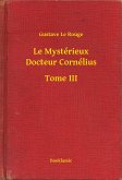 Le Mystérieux Docteur Cornélius - Tome III (eBook, ePUB)