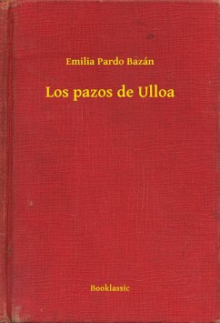 Los pazos de Ulloa (eBook, ePUB) - Bazán, Emilia Pardo