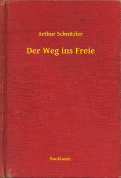 Der Weg ins Freie (eBook, ePUB) - Schnitzler, Arthur