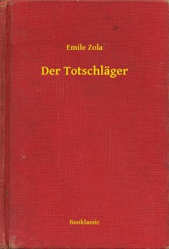 Der Totschläger (eBook, ePUB) - Zola, Emile