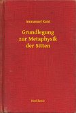 Grundlegung zur Metaphysik der Sitten (eBook, ePUB)