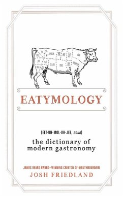 Eatymology (eBook, ePUB) - Friedland, Josh