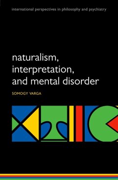 Naturalism, interpretation, and mental disorder (eBook, PDF) - Varga, Somogy