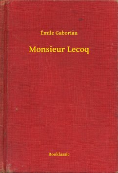 Monsieur Lecoq (eBook, ePUB) - Gaboriau, Émile