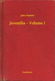 Juvenilia – Volume I (eBook, ePUB)