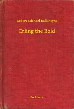 Erling the Bold (eBook, ePUB) - Ballantyne, Robert Michael