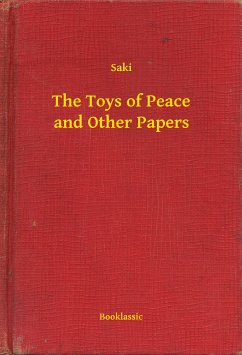 The Toys of Peace and Other Papers (eBook, ePUB) - Saki